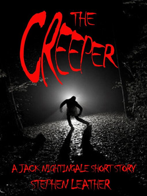 Title details for The Creeper by Stephen Leather - Available